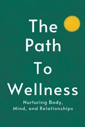 The Path to Wellness