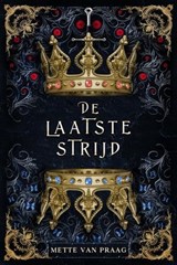 De laatste strijd - Mette van Praag - 9798224953288