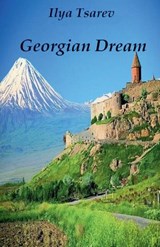 Georgian Dream - Ilya Tsarev - 9798224973606