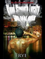 Blood Strength Loyalty - Frye - 9798227057716