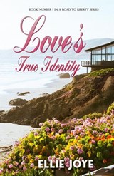 Love's True Identity - Ellie Joye - 9798227065568