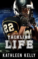 Tackling Life - Kathleen Kelly - 9798227289971