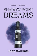 Shadow Point Dreams - Jody Stallings - 9798227291875