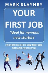 Your First Job - Mark Blayney - 9798227305909