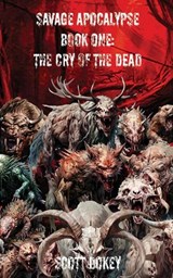 The Cry Of The Dead - Scott Dokey - 9798227307361