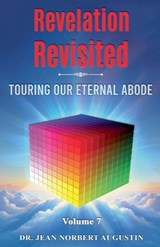 Revelation Revisited - Volume 7 - Jean Norbert Augustin - 9798227435880