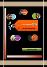 La technique 5S pour créer l'énergie positive - RACHID KACEMI - 9798227476623