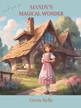 Mandy's Magical Wonder - Gwen Belle - 9798227493781
