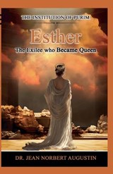 Esther - The Exilee who Became Queen - Jean Norbert Augustin - 9798227510235