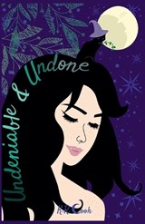Undeniable and Undone - K R Cook - 9798227525598