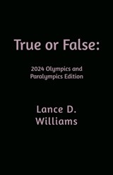 True or False - Lance D Williams - 9798227537652