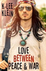 Love Between Peace & War - K-lee Klein - 9798227538185