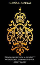 Royal Codex - Bobby Comet - 9798227597793