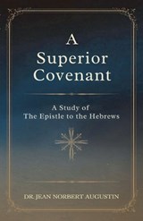 A Superior Covenant - Jean Norbert Augustin - 9798227619655