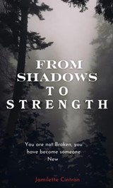 From Shadows to Strength - Jamilette Cintron - 9798227628688
