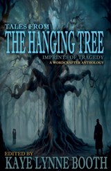 Tales From the Hanging Tree - Kaye Lynne Booth - 9798227642943
