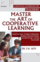 Master the Art of Cooperative Learning - Roy P K - 9798227653543