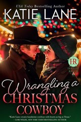 Wrangling a Christmas Cowboy - Katie Lane - 9798227675781