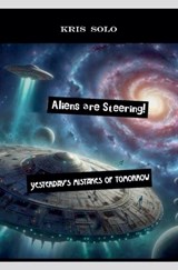 Aliens are Steering! - Kris Solo - 9798227694492