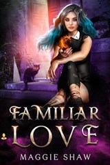 Familiar Love - Maggie Shaw - 9798227704399