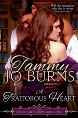 A Traitorous Heart - Tammy Jo Burns - 9798227718891