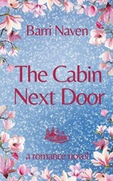 The Cabin Next Door - Barri Naven - 9798227731548