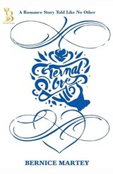 Eternal Love - Bernice Martey - 9798227743930