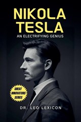 Nikola Tesla - Leo Lexicon - 9798227773036