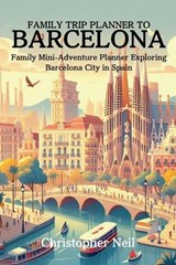 Family Trip Planner to Barcelona - Christopher Neil - 9798227826664