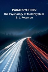 Parapsychics - B L Peterson - 9798227834195