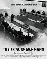 The Trial of Adolf Eichmann (The Play) - David Serero - 9798227840462