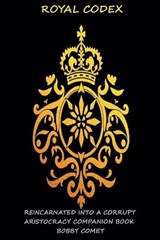 Royal Codex - Bobby Comet - 9798227914934