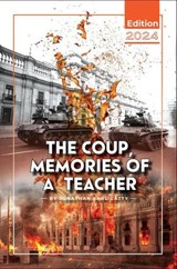 The Coup: Memories of a Teacher - Jonathan Karl Gatty - 9798227997319