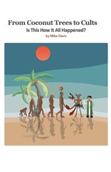 From Coconut Trees To Cults - Mike Davis - 9798227998828