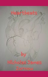Heartbeats - Nicholas James Zornow - 9798230034360