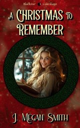 A Christmas to Remember Anthology - J. Megan Smith - 9798230063896