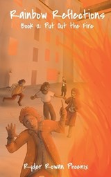 Put Out the Fire - Ryder Rowan Phoenix - 9798230122449