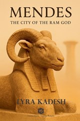 Mendes - The City of the Ram God - Lyra Kadesh - 9798230153238