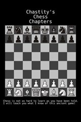 Chastity's Chess Chapters - Chastity White Rose - 9798230226635