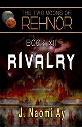 Rivalry - J Naomi Ay - 9798230324225