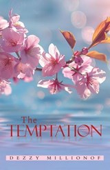The Temptation - Dezzy Milionof - 9798230379324