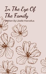In The Eye Of The Family - Libelle Marcellus - 9798230425748