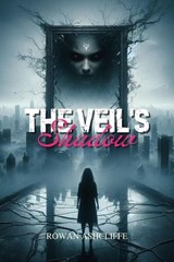The Veil’s Shadow - Rowan Ashcliffe - 9798230493488