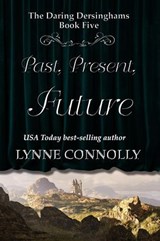 Past, Present, Future - Lynne Connolly - 9798230496458