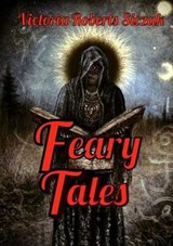 Feary Tales - Victoria Roberts Siczak - 9798230503682