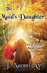 The Maid's Daughter - J Naomi Ay - 9798230507314