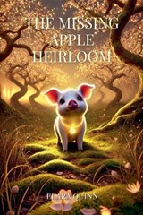 The Missing Apple Heirloom - Elara Quinn - 9798230516699