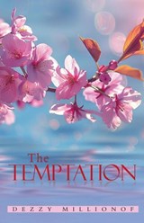The Temptation - Dezzy Milionof - 9798230544531