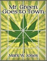 Mr. Green Goes to Town - Mark Jones - 9798230558682