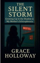 The Silent Storm - Grace Holloway - 9798230580799